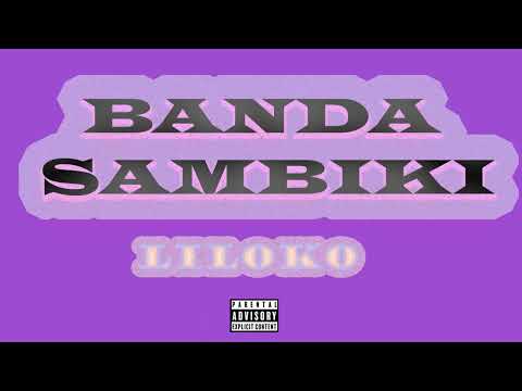 Banda sambike - liloko (Official audio)