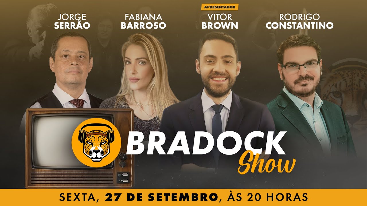 Bradock Show 27/09/24 - Vitor Brown, Rodrigo Constantino, Fabiana Barroso e Jorge Serrão