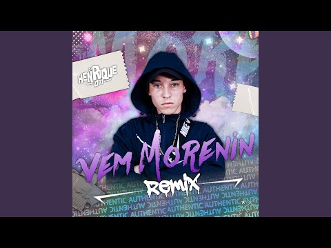 Vem Morenin Remix