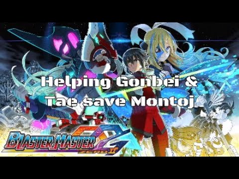 Blaster Master Zero 2 Part 4: Helping Gonbei & Tae save Montoj