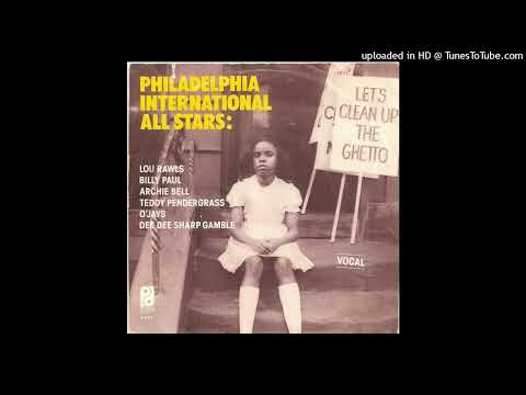 Philadelphia International All-Stars – Let's Clean Up The Ghetto (Extended Re-Mix 1977)