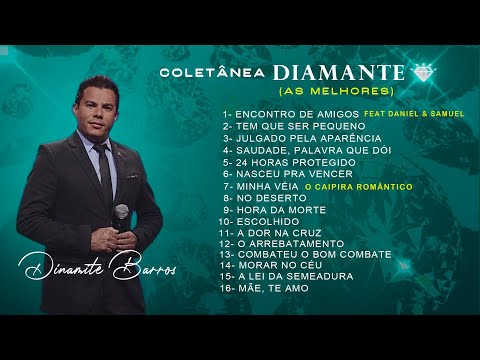 Coletânea Diamante - As Melhores Gospel | Dinamite Barros