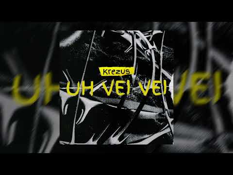 KREZUS - UH VEI VEI (Official Music)
