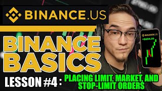 Binance Basics Lesson #4 : Placing Limit, Market, and Stop-Limit Orders