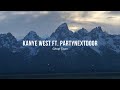 Kanye West PARTYNEXTDOOR Ghost Town Sub Español Lyrics