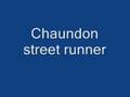 Chaundon - Street runner