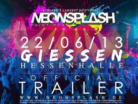 NEONSPLASH - Paint-Party® COLOR IS CREATION @Hessenhalle, Giessen 22-06-2013 (Official Trailer)