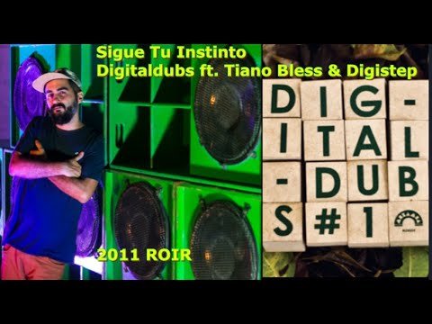 Digitaldubs ft. Tiano Bless & Digistep - Sigue Tu Instinto