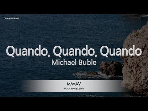 Michael Buble-Quando, Quando, Quando (Karaoke Version)