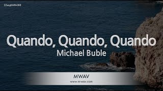 Michael Buble-Quando, Quando, Quando (Karaoke Version)