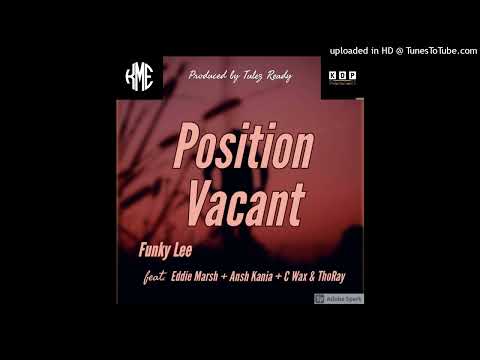 Position Vacant(2022)Funky Lee(feat. Eddie Marsh + Ansh kania + C Wax & ToRay)