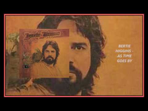 Bertie Higgins - As Time Goes By