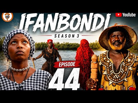 IFANBONDI SEASON 3 EPISODE 44