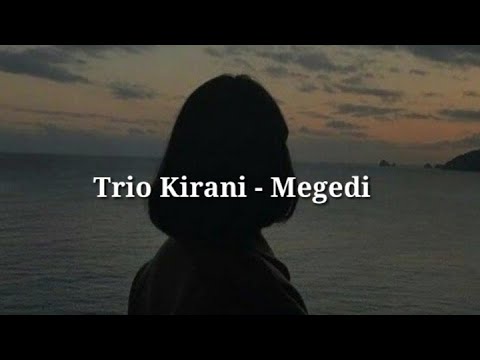 Trio Kirani - Megedi |Lirik Lagu Bali|