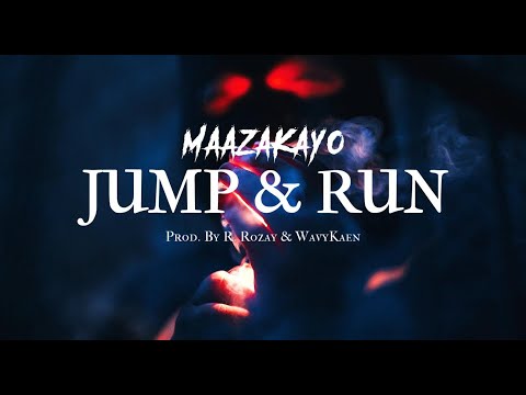 MaazaKayo - Jump & Run ► Prod. by R. Rozay & WavyKaen | Official HD Video