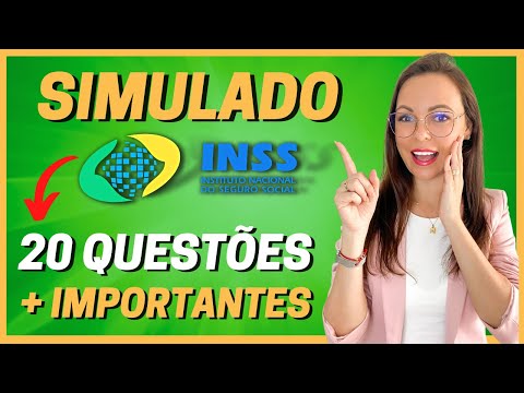 SIMULADO INSS: 20 QUESTÕES MAIS IMPORTANTES | CONCURSO INSS 2022