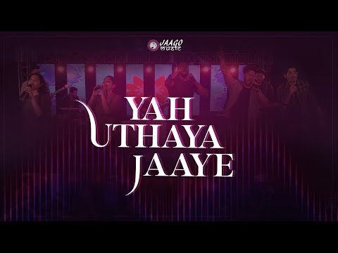Yah Uthaya Jaaye – Jaago Music ft. Abhishek Peter | Lyrics