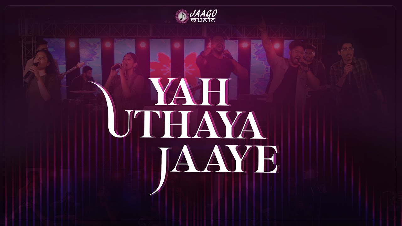 Yah Uthaya Jaaye