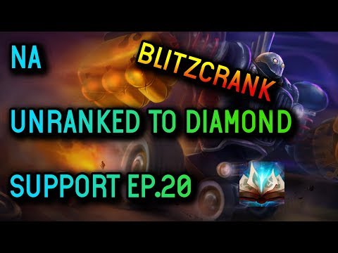 Support Unranked to Diamond Ep.20  Unsealed Spellbook Blitzcrank Season 8 - League of Legends