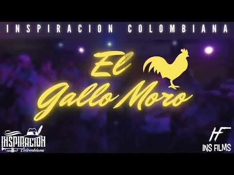 EL GALLO MORO INSPIRACION COLOMBIANA