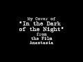 My Cover of "In the Dark of the Night" from ...