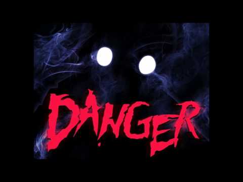 DANGER - 22h39