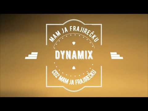 DYNAMIX - Mam Ja Frajirečku (CD2 Mam Ja Frajirečku)