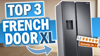Die besten FRENCH DOOR KÜHLSCHRÄNKE 2026 | Top 3 Kühlschränke 2026