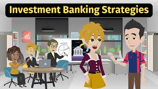 Investment Banking Strategies - Practice English Conversation