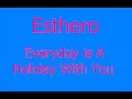 Esthero Everyday Is A Holiday With You 