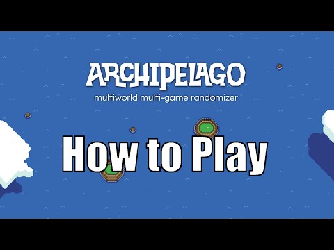 Randomize ALL THE THINGS! How to play Archipelago Multiworld Randomizer