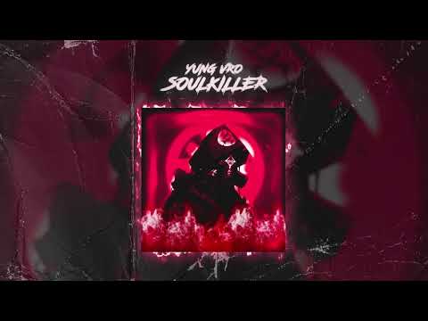 YUNG VRO - SOULKILLER