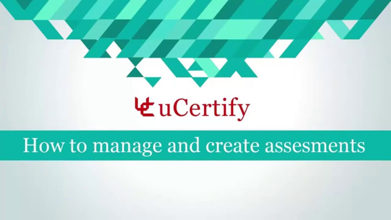 How to manage and create assessments