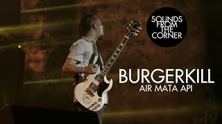 Download lagu Burgerkill - Air Mata Api | Sounds From The Corner Live #40 mp3