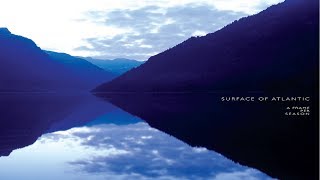 Surface Of Atlantic - A Frame Per Season [Full Album]