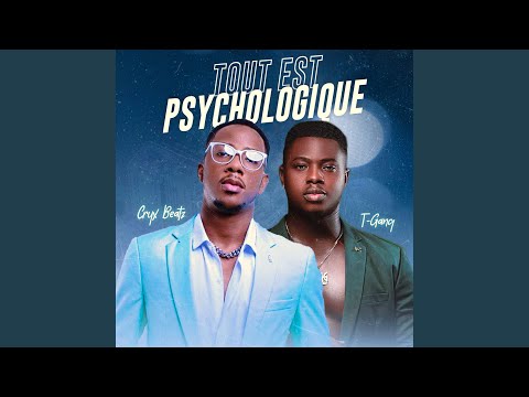 Tout est psychologique - CRYX BEATZ feat TGANG
