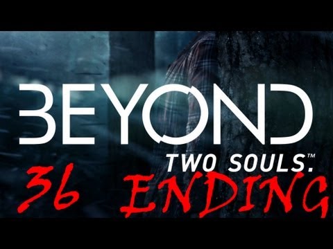 Beyond Two Souls Walkthrough Part 36 ENDING Let's Play No Commentary 1080p True HD Gameplay