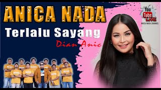 Download lagu TERLALU SAYANG - DIAN ANIC - ANICA NADA SIANG 30 OKTOBER 2022 LUWUNG BATA TANJUNG BREBES mp3