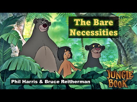 Phil Harris, Bruce Reitherman - The Bare Necessities (Jungle Book) (Lyrics)