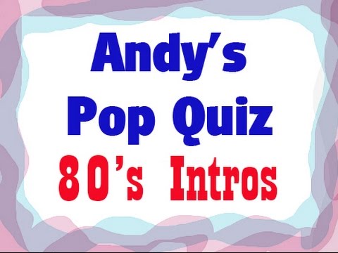 Pop Quiz No4 - 10 x 80,s Intros