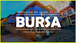 Bursa'da Mutlaka Görmeniz Gereken 71 Turistik Yer (Resimli) | gezilesi