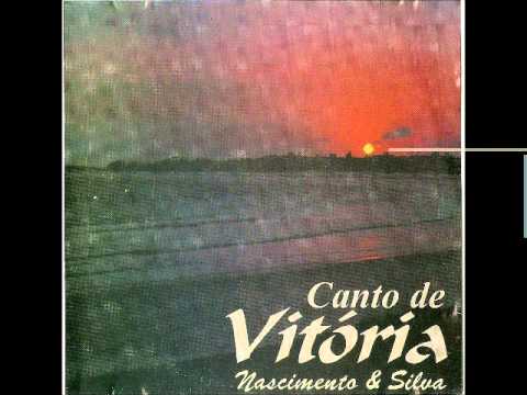 Nascimento & Silva - 1994 - Canto de Vitória - 1994.wmv