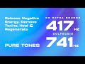 417 + 741 Hz (Solfeggio Pure Tones) - Release Pain, Remove Toxins, Heal & Regenerate