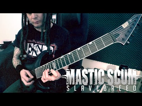 Mastic Scum - Slavebreed - Guitar Playthrough - ESP HG-7 Custom