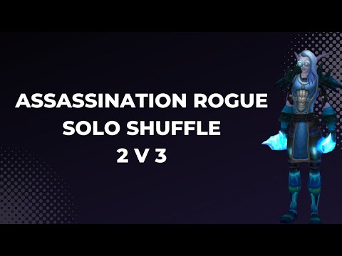 Assassination Rogue Solo Shuffle DRAGONFLIGHT