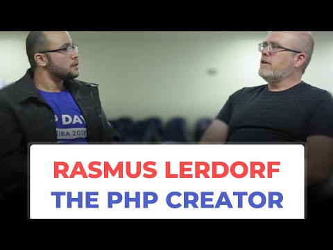 Rasmus Lerdorf Interview - PHP Day Curitiba 2018 (Brazil)