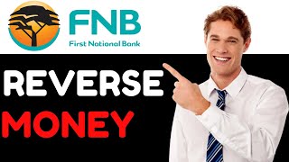 HOW TO REVERSE MONEY ON FNB APP 2024! FULL GUIDE