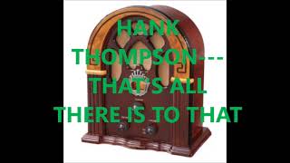 HANK THOMPSON &amp; THE BRAZOS VALLEY BOYS   THAT'S ALL THERE IS TO THAT