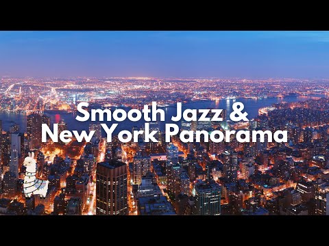 Smooth Jazz & New York Panorama