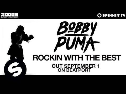 Bobby Puma - Rocking With The Best (OUT NOW)